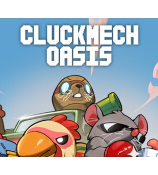 Cluckmech Oasis Steam Key EUROPE